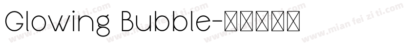 Glowing Bubble字体转换